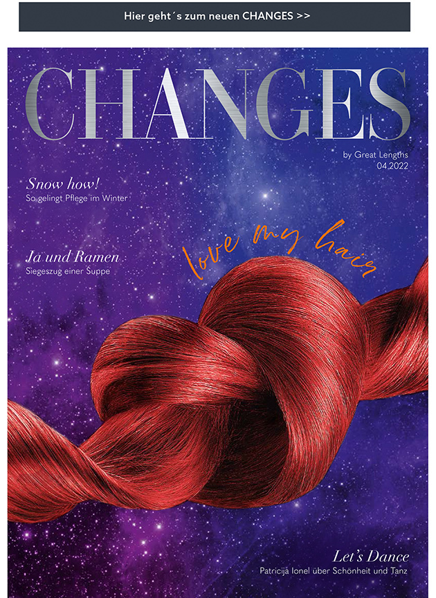 Changes Ausgabe 04/22 ❤️ love my hair (© Great Lengths)