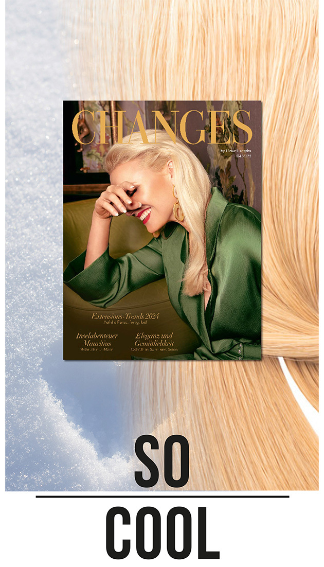 Changes Ausgabe 04/23 - Extensions-Trends 2024 (© Great Lengths)