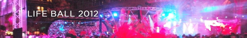 Bericht vom Life Ball 2012 (&copy; Great Lengths)