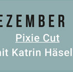 Pixie Cut mit Katrin Häseler (© Great Lengths)