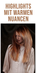 Highlights mit warmen Nuancen (© Great Lengths)